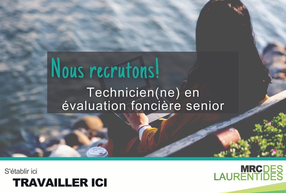 TECHNICIEN(NE) EN ÉVALUATION FONCIÈRE SENIOR